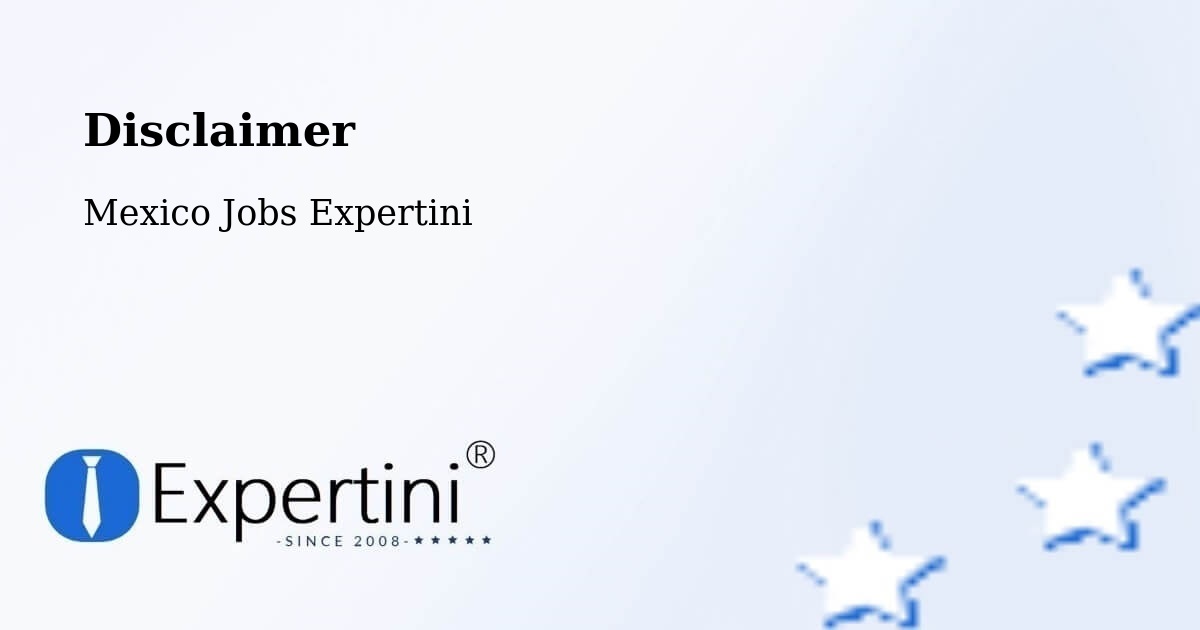 Disclaimer – Atolinga - Mexico Jobs Expertini