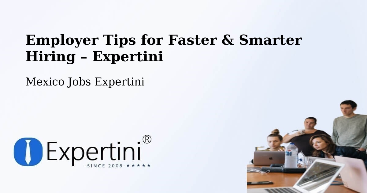Employer Tips for Hiring & Recruitment – Atolinga - Atolinga, Mexico Jobs Expertini