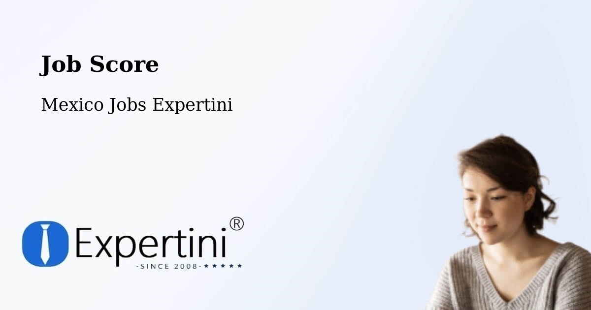 Job Score & Job Description Score Tool – Atolinga - Mexico Jobs Expertini